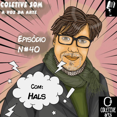 Episódio 40: Hals, a força do cartum e da charge!