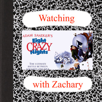 Watching Adam Sandler's Eight Crazy Nights with Zachary