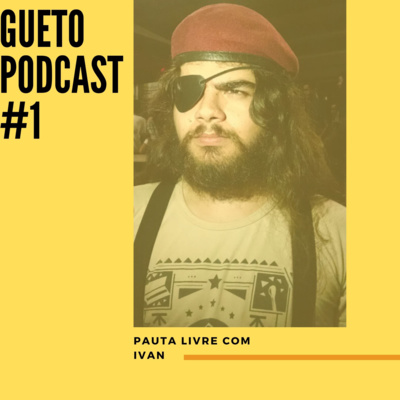 Gueto Podcast