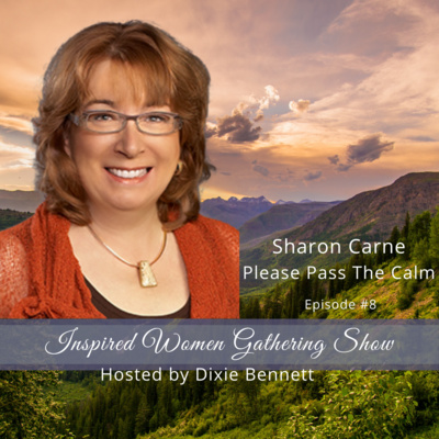 S1E8: Sharon Carne - Please Pass the Calm