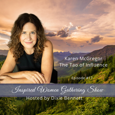 S1E17: Karen McGregor - The Tao of Influence