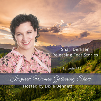 S1E19: Shari Derksen - Releasing Fear Stories