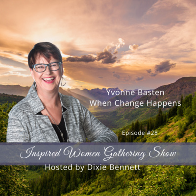 S1E28: Yvonne Basten - When Change Happens