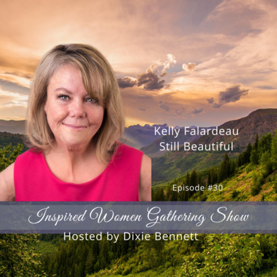 S1E30: Kelly Falardeau - Still Beautiful