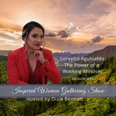 S1E35: Lorephil Aguinaldo - The Power of a Winning Mindset