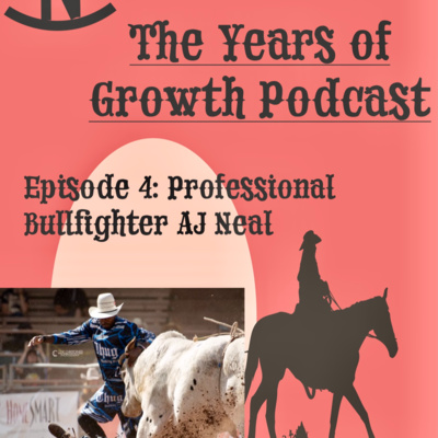 Episode 4: Professional Bullfighter AJ Neal Episode 4: Professional Bullfighter AJ Neal