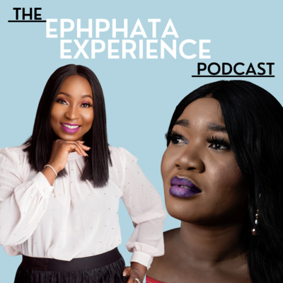 The Ephphata Experience Worship Podcast