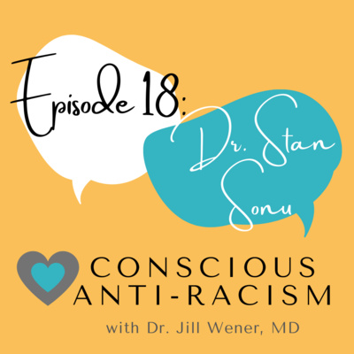 Episode 18: Dr. Stan Sonu