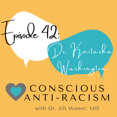 Episode 42: Dr. Knitasha Washington