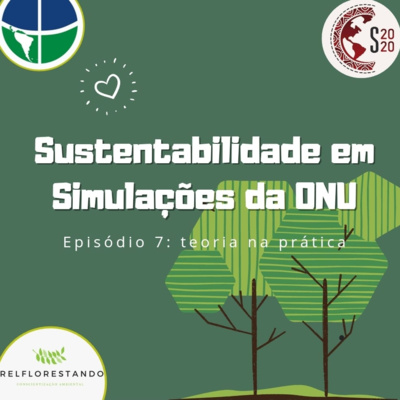 Sustentabilidade em Simulações da ONU - Episódio #7