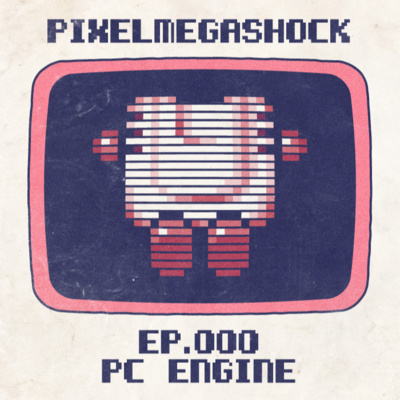 Pixel Mega Shock - 000 - PC Engine / Turbografx