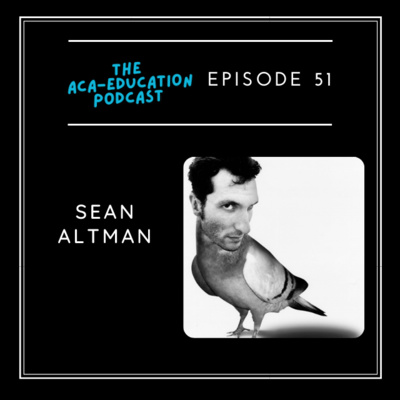 Episode 51: The Legendary Sean Altman