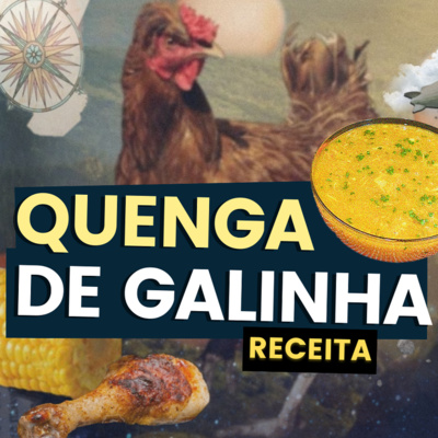 # 60 - RECEITA DE QUENGA DE GALINHA com Chef Júnior Marinho