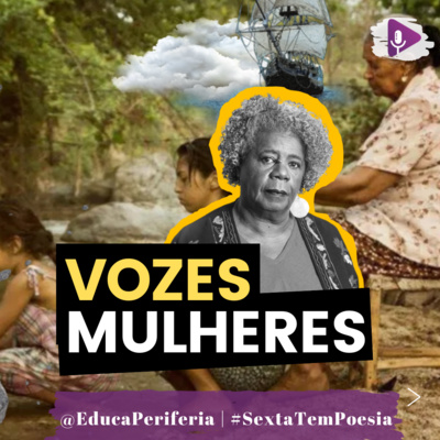 # 69 - VOZES-MULHERES de Conceição Evaristo narrado por Wanessa Santos