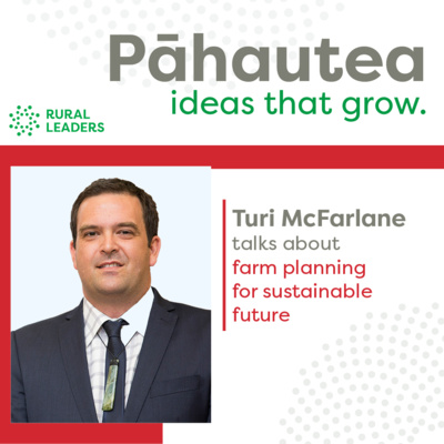 Turi McFarlane: Farm planning for a sustainable future