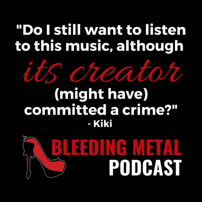 Separating the art from the artist with Joko | Bleeding Metal Podcast 2.7