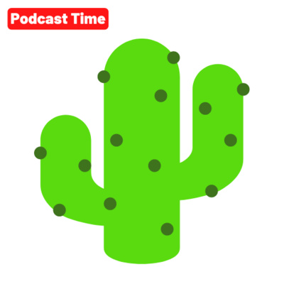 Podcast Time
