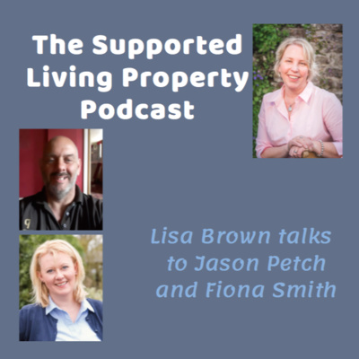 The Supported Living Property Podcast