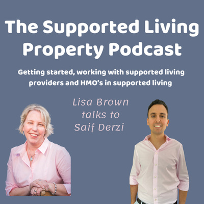 The Supported Living Property Podcast