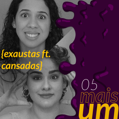 Mais Um: O Podcast