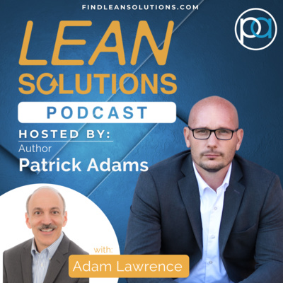 Creating and Sustaining Solutions with Adam Lawrence
