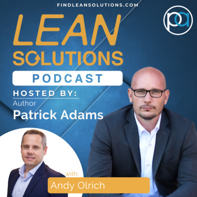How Lean Leaders can Support their Team with Andy Olrich