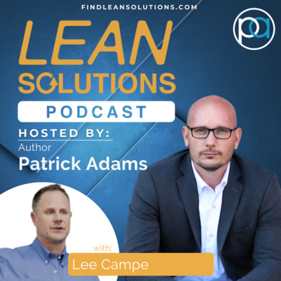 The Right Kind of Problem Solving with Lee Campe