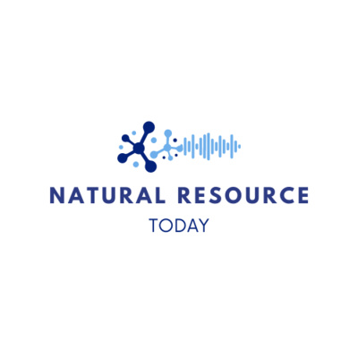 Natural Resource Today Podcast