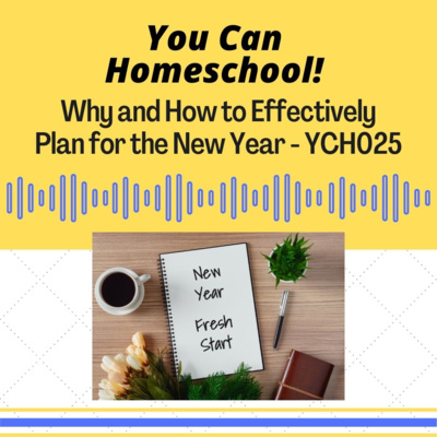 Why and How to Effectively Plan for the New Year - YCH025