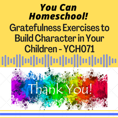 Activities to Show Gratitude and Build Character in your Children - YCH071