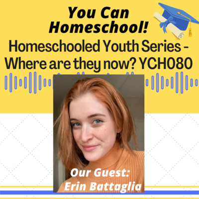 Homeschool Grads: Where Are They Now? - YCH080