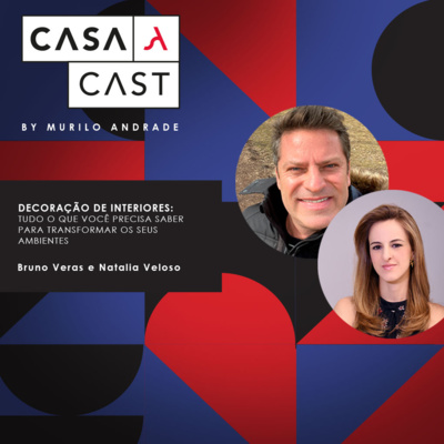 Casa Cast #07- Convidados Bruno Veras e Natalia Veloso