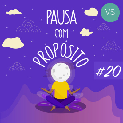Pausa com Propósito | #20 | A coragem de existir. episode artwork