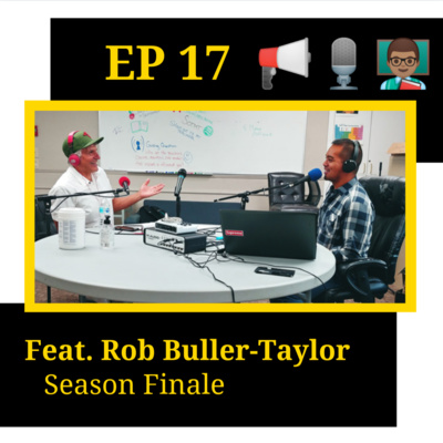 17 - Rob Buller Taylor - Season Finale