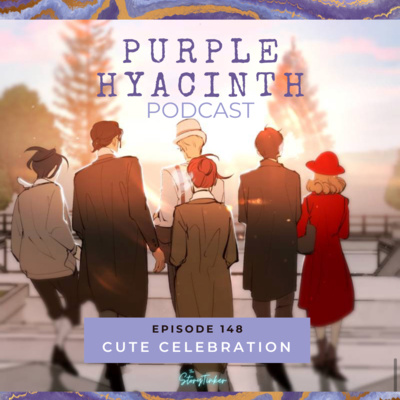 Purple Hyacinth 148: Cute Celebration (with Bundin and Joy)