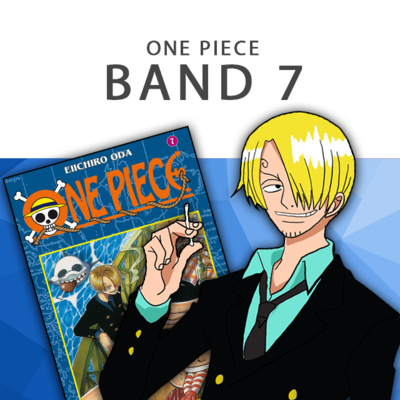 6 One Piece Podcast Band 7 Der Alte Mann Kapitel 54 Bis Kapitel 62 By Romance Dusk Podcast One Piece Podcast A Podcast On Anchor