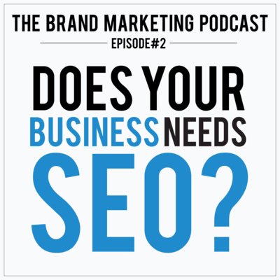 The Brand Marketing Podcast: Digital Marketing Insights & Startup Lessons