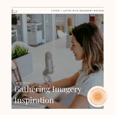 Season 04 Episode 12 | Gathering Imagery Inspiration episode artwork