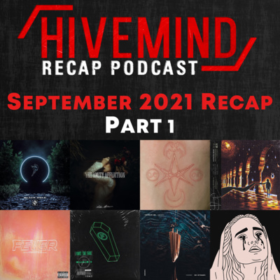 The Downwards Arc | September 2021 Recap (Part 1 - Singles) (Eskimo Callboy, Bring Me The Horizon, & more) episode artwork