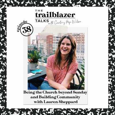 The Trailblazer Talks with Courtney Hope Jones - Christian Leadership and Personal Development