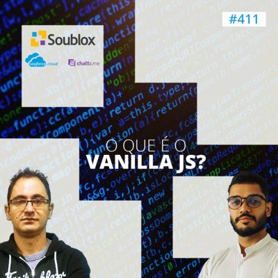 #411 - O que é o Vanilla JS? by souforce.cloud