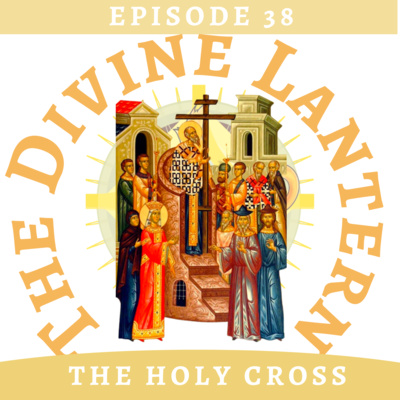 Season 2, Episode 38: Exaltation of the Holy Cross (Special episode)