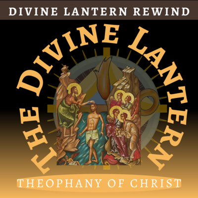 2022 Rewind: The Theophany of Christ