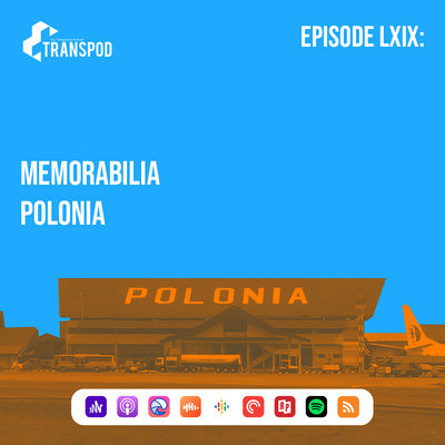 Episode LXIX : Memorabilia Polonia