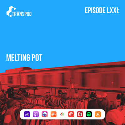 Episode LXXI : Melting Pot