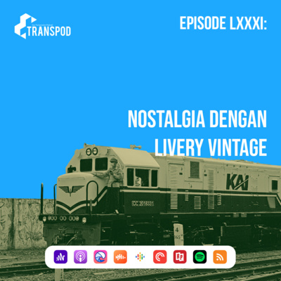 Episode LXXXI : Nostalgia dengan Livery Vintage