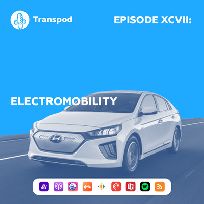 Episode XCVII : Electromobility