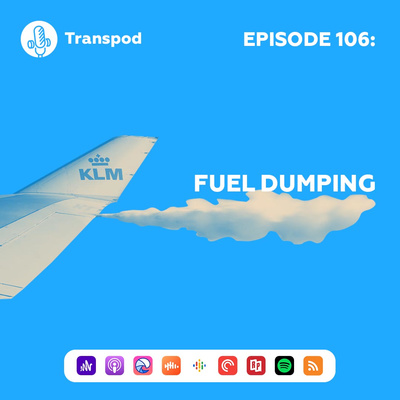 Episode 106 : Fuel Dumping