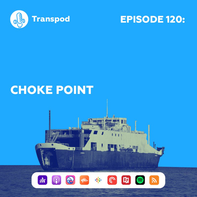 Episode 120 : Choke Point