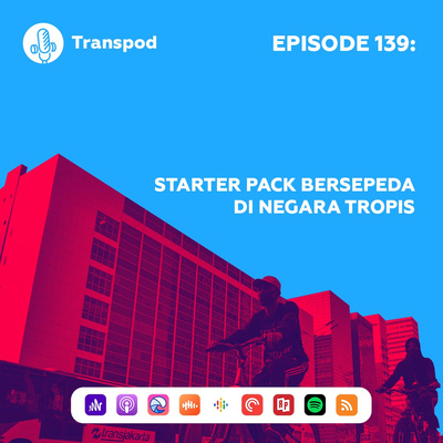 Episode 139 : Starter Pack Bersepeda Di Negara Tropis